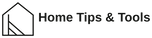 Home Tips & Tools